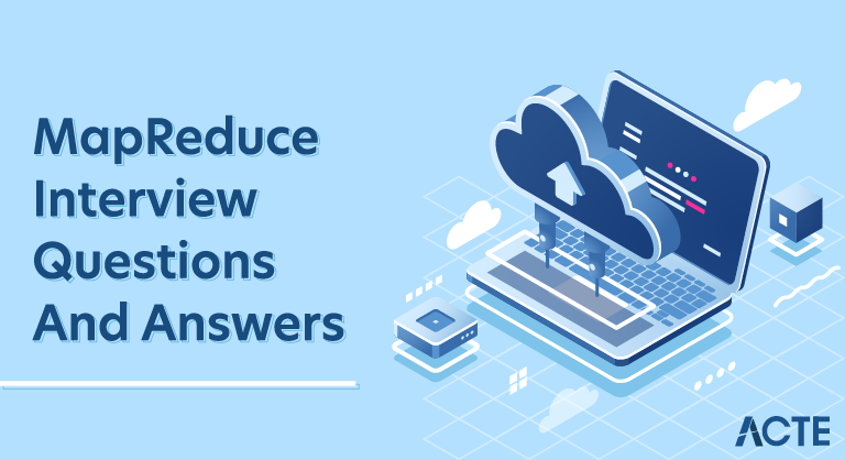 MapReduce Interview Questions and Answers