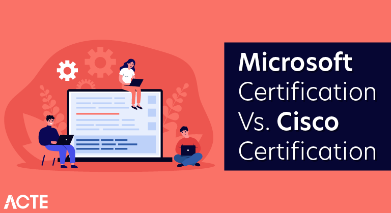 Microsoft Certification vs. Cisco Certification