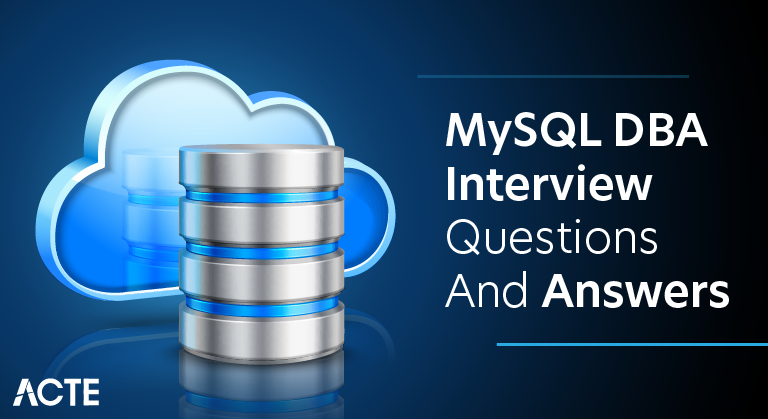 MySQL DBA Interview Questions and Answers