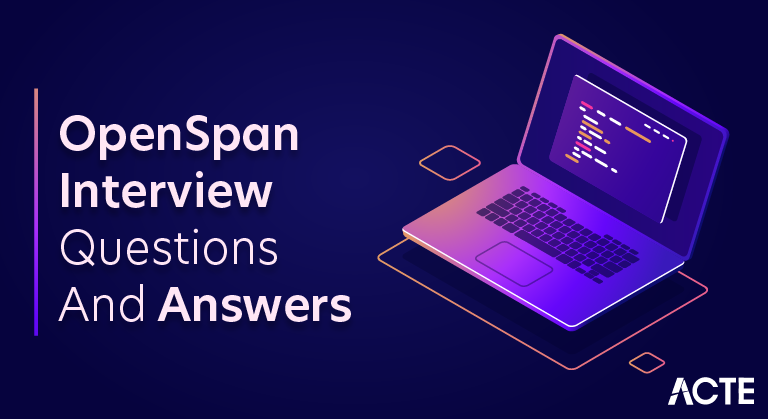 OpenSpan Interview Questions and Answers