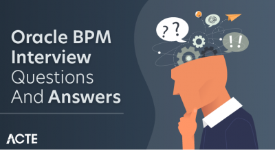 Oracle BPM Interview Questions and Answers