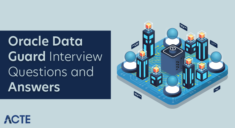 Oracle Data Guard Interview Questions and Answers