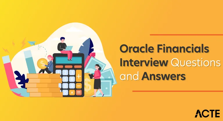 Oracle Financials Interview Questions and Answers