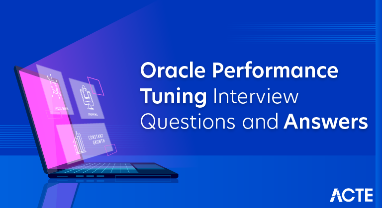 Oracle Performance Tuning Interview Questions and Answers