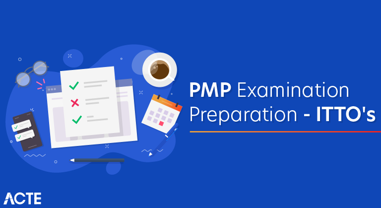 PMP Examination Preparation - ITTO's