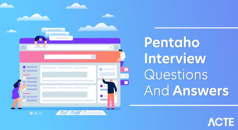 Pentaho Interview Questions and Answers