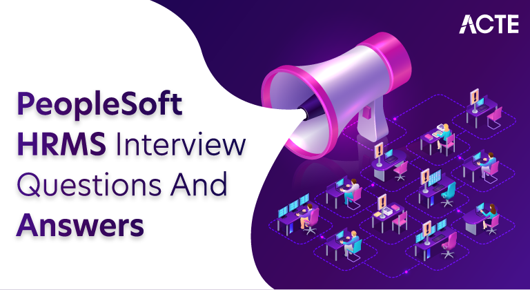 PeopleSoft HRMS Interview Questions and Answers