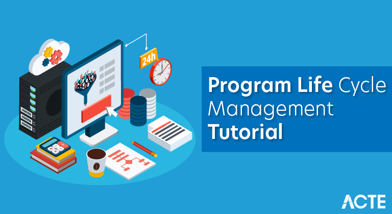 Program Life Cycle Management Tutorial