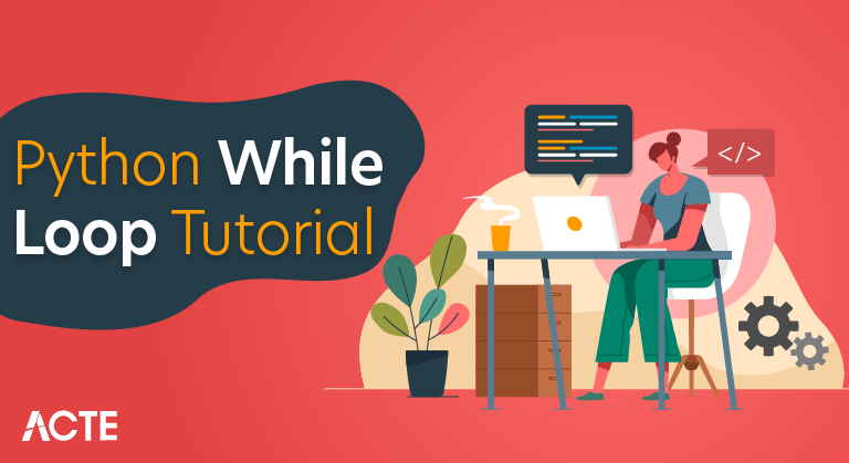 Python While Loop Tutorial