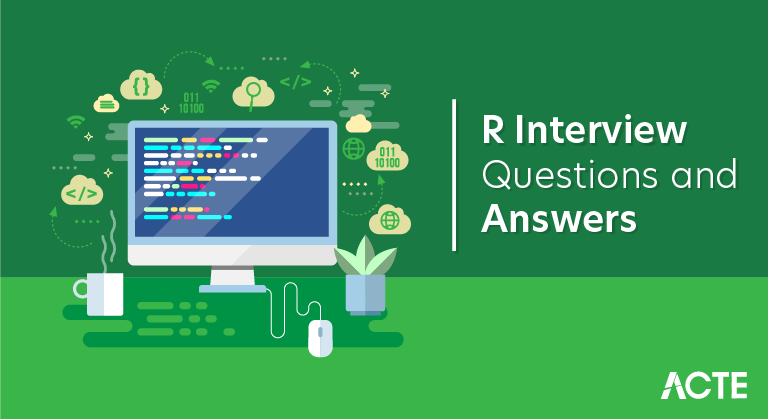 R Interview Questions and Answers