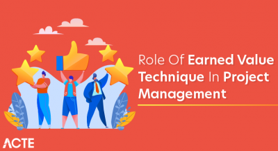 Role of Earned Value Technique in Project Management