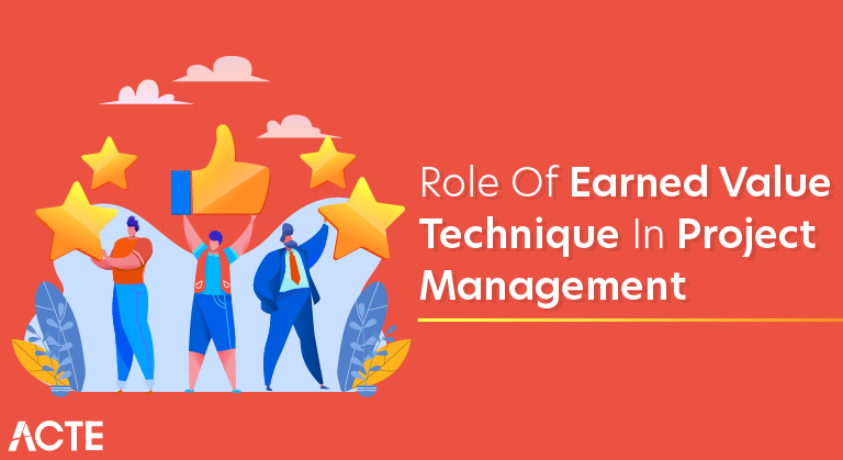 Role of Earned Value Technique in Project Management