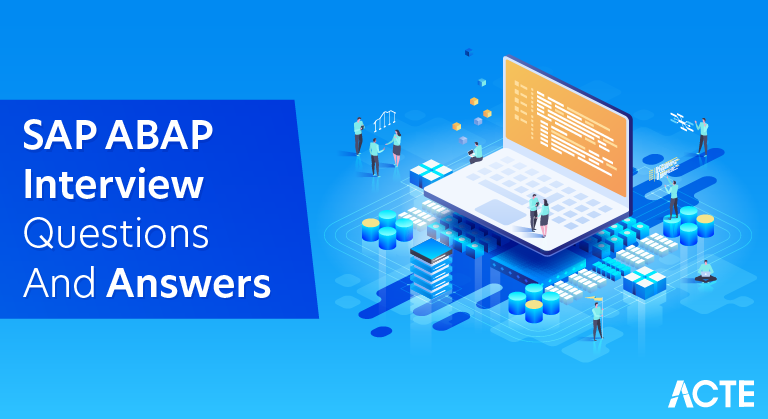 SAP ABAP Interview Questions and Answers