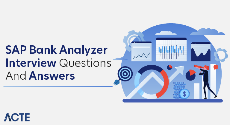 SAP Bank Analyzer Interview Questions and Answers