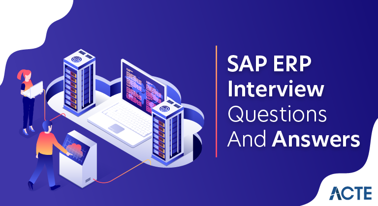 SAP ERP Interview Questions and Answers