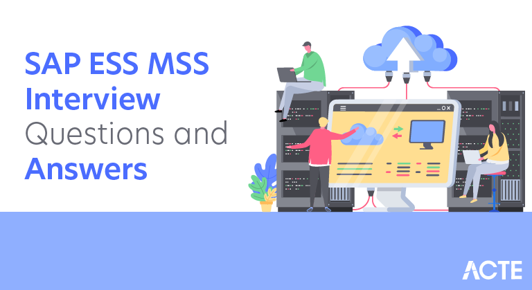 SAP ESS MSS Interview Questions and Answers