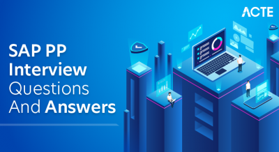SAP PP Interview Questions and Answers