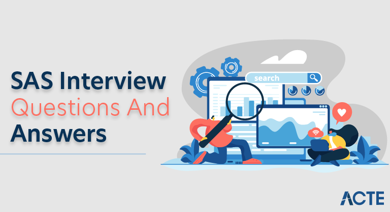 SAS Interview Questions and Answers