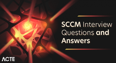 SCCM Interview Questions and Answers