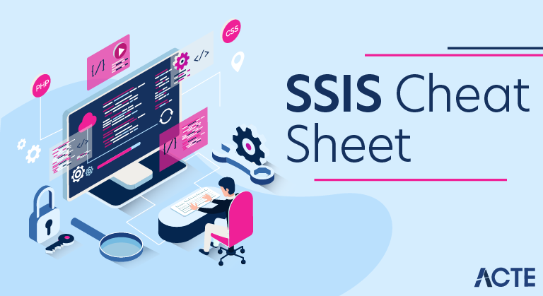 SSIS Cheat Sheet