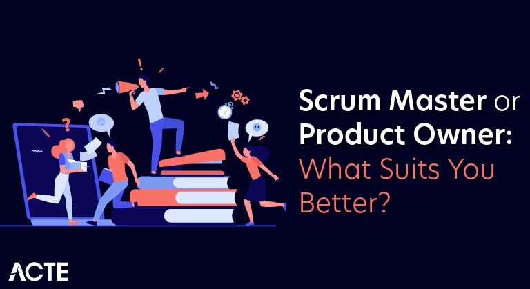 Scrum Master or Product Owner: What Suits You Better