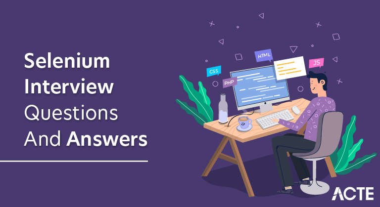 Selenium Interview Questions and Answers