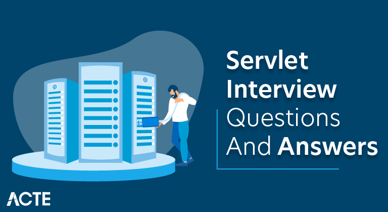 Servlet Interview Questions and Answers