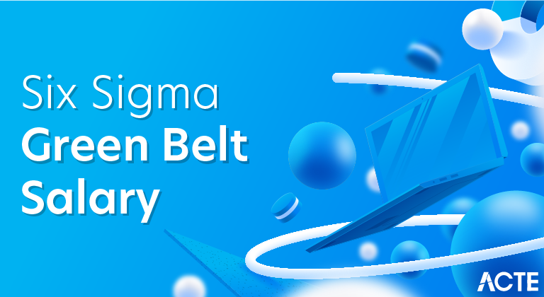 Six Sigma Green Belt Salary