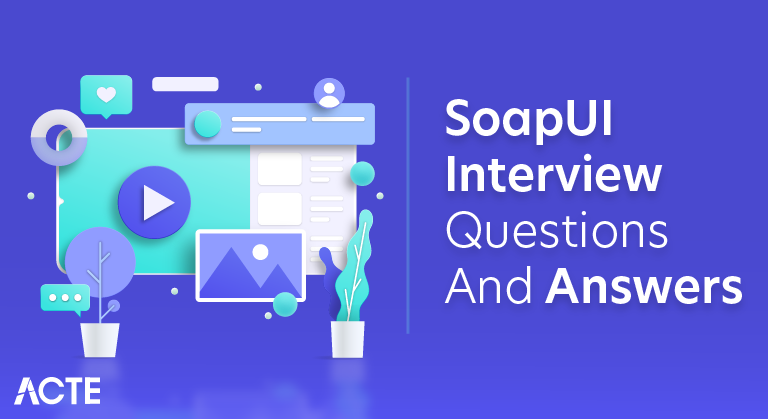 Soapui Interview Questions and Answers