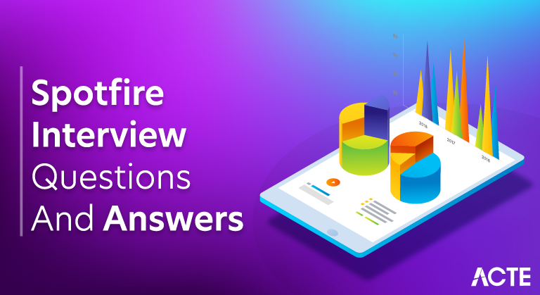 Spotfire Interview Questions and Answers