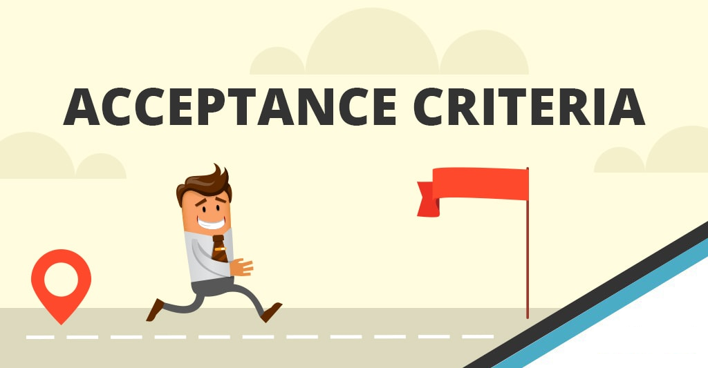 The Importance of Having Project Acceptance Criteria in Your Projects
