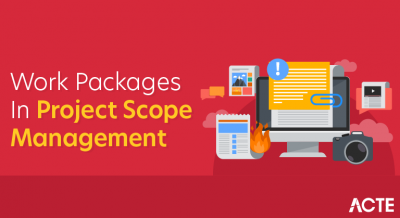 The Importance of Work Packages in Project Scope Management