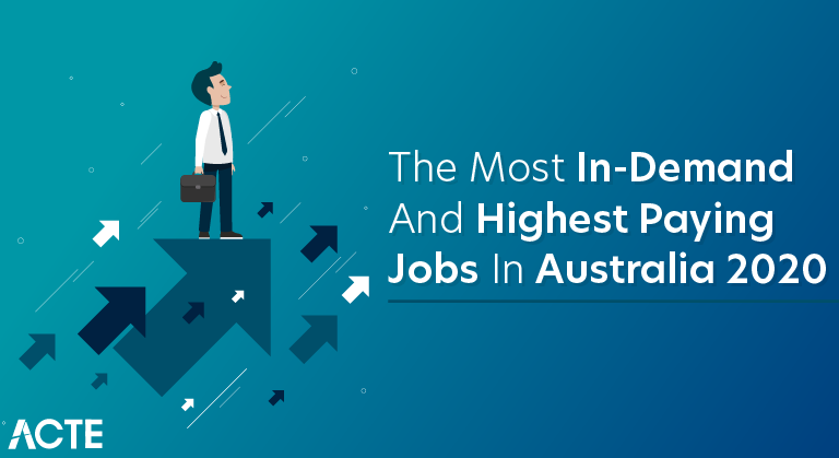 The Most In-demand and Highest Paying Jobs in Australia 2020
