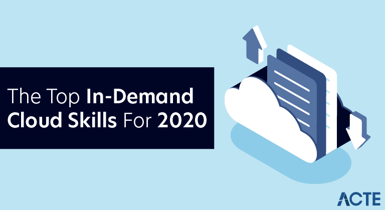 The Top In-demand cloud skills for 2020