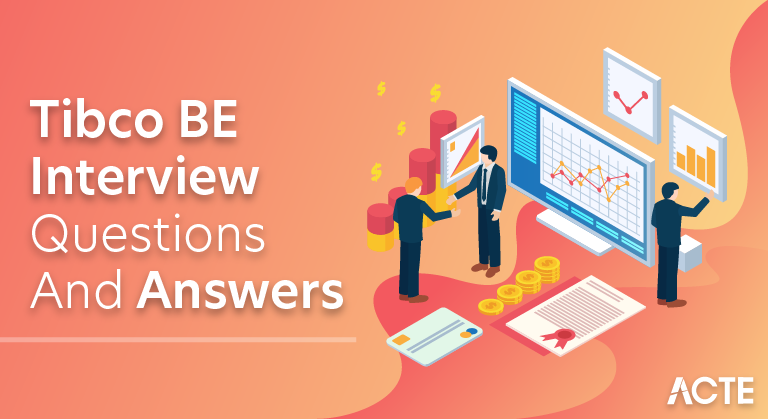 Tibco BE Interview Questions and Answers