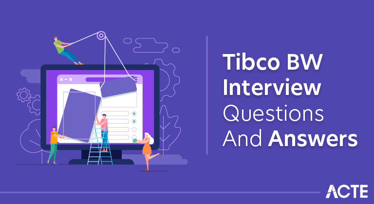 Tibco BW Interview Questions and Answers