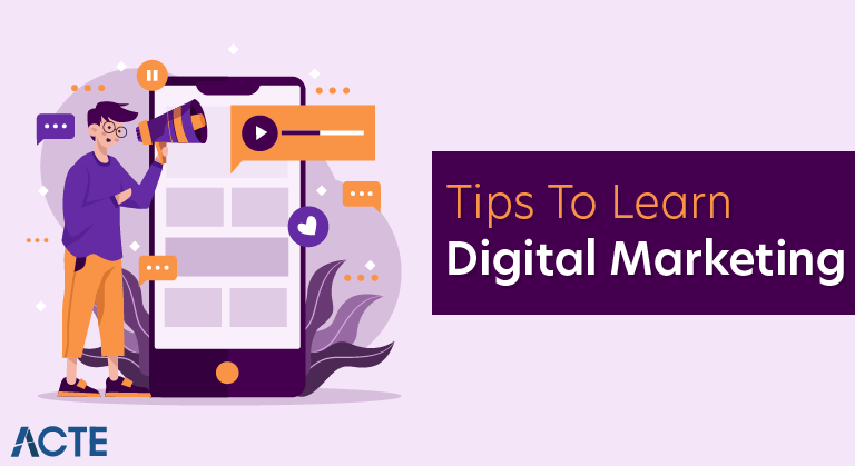 Tips To Learn Digital Marketing