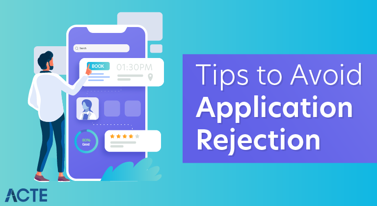 Tips to Avoid Application Rejection