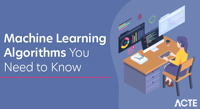 Top Machine Learning Algorithms You Need to Know
