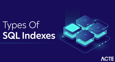 Types Of SQL Indexes