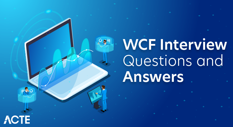 WCF Interview Questions and Answers