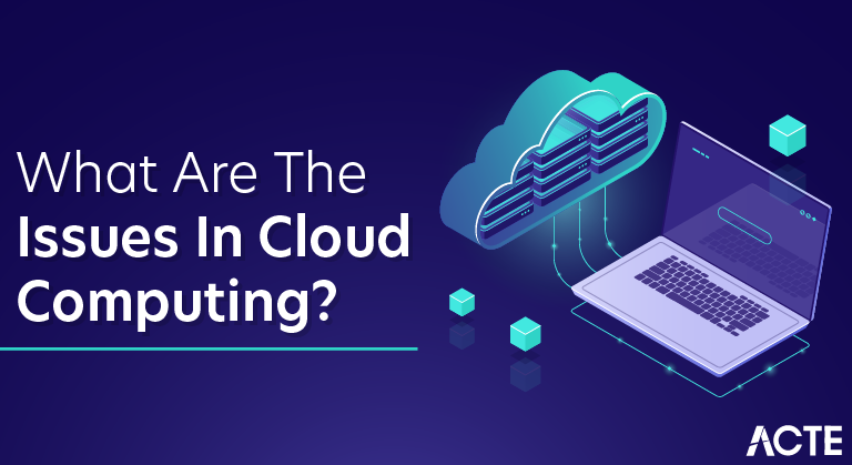 What Are The Issues In Cloud Computing