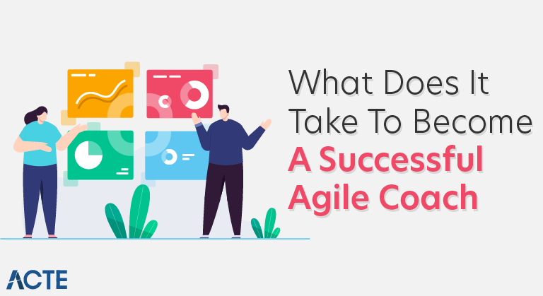 What Does It Take to Become a Successful Agile Coach