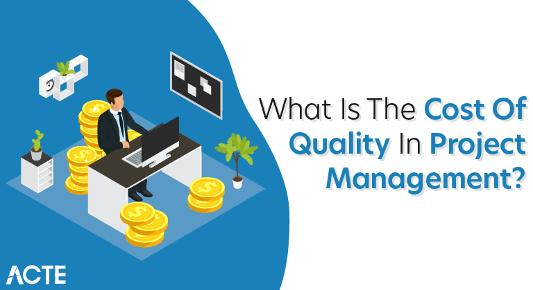 What Is The Cost Of Quality In Project Management