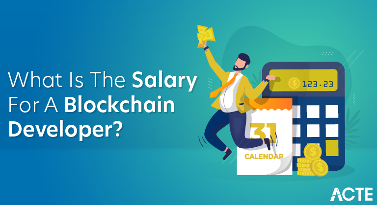 What is the salary for a blockchain developer