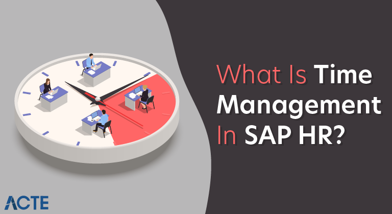 What Is Time Management In SAP HR