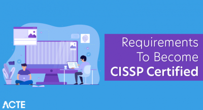 What are the requirements to become Cissp certified