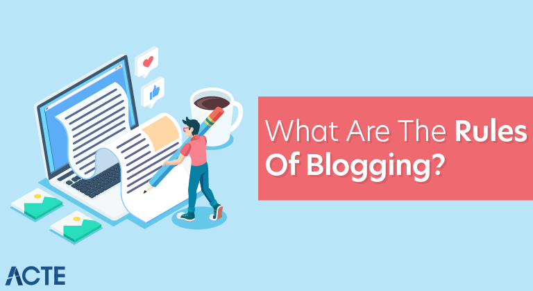 What are the rules of blogging