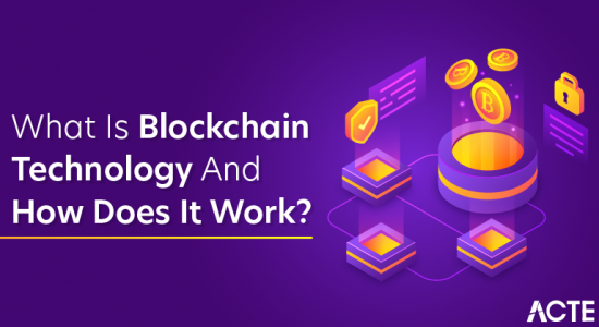 What is Blockchain Technology & How Does It Work? – Learning Guide ...