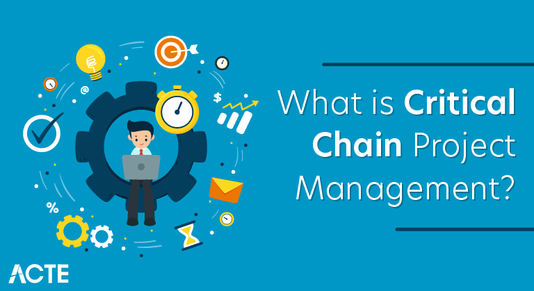 What is Critical Chain Project Management